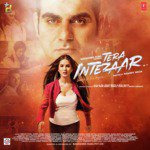 Tera Intezaar - Kanika Kapoor Song Download