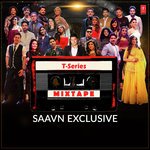 T-Series Mixtape - Kanika Kapoor Song Download